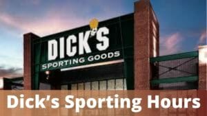 Dick’s Sporting Hours
