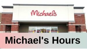 michaels Hours