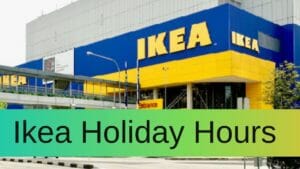Ikea Holiday Hours