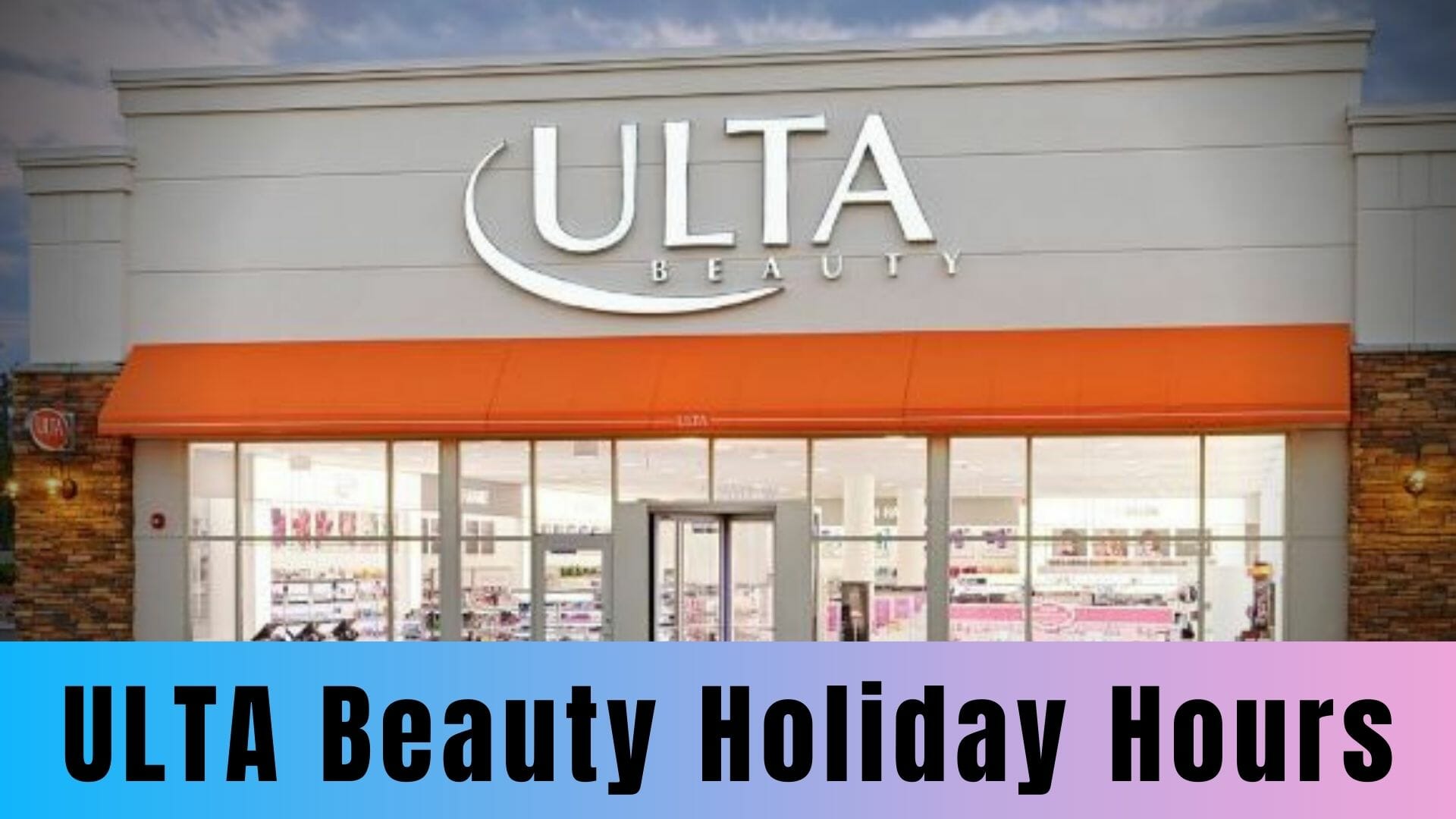 ULTA Beauty Holiday Hours