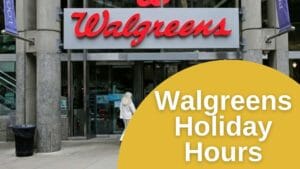 Walgreens Holiday Hours Open/Closed