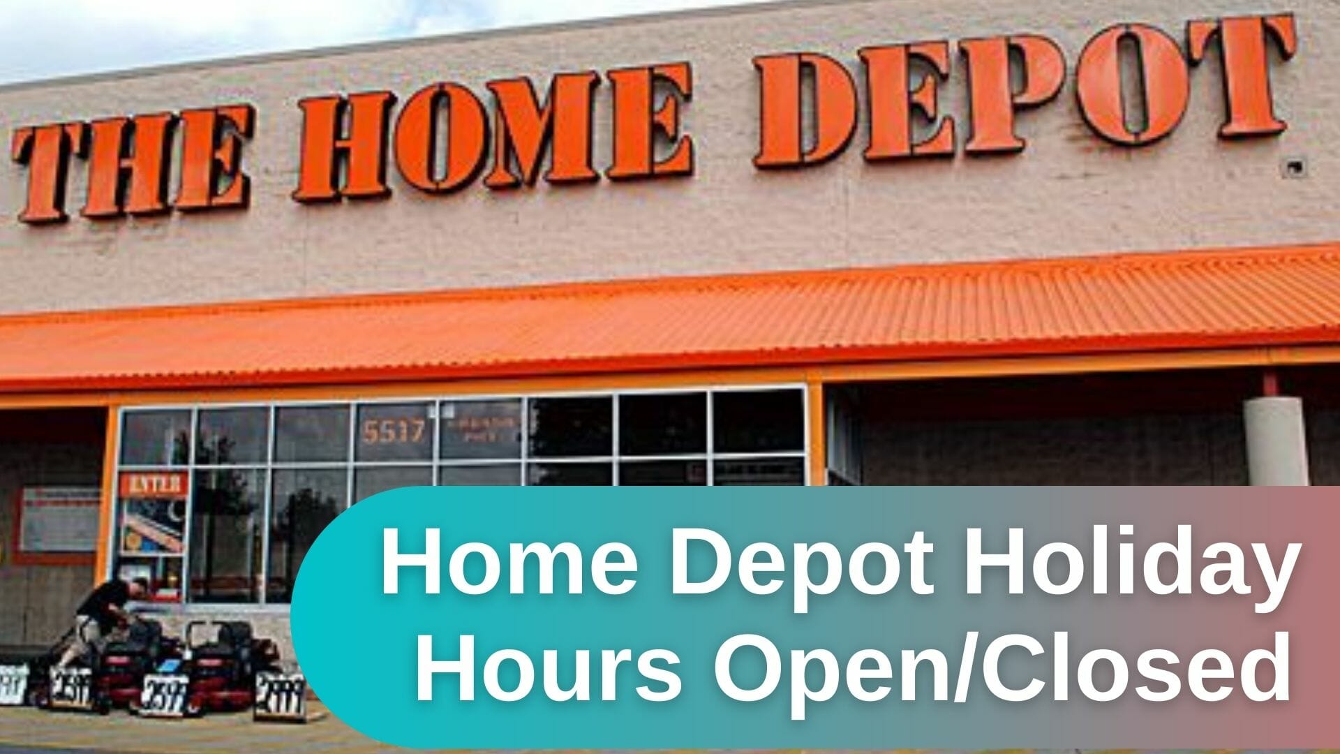 Home Depot Holiday Hours Open/Closed in 2024