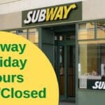 Subway Holiday Hours Open/Closed