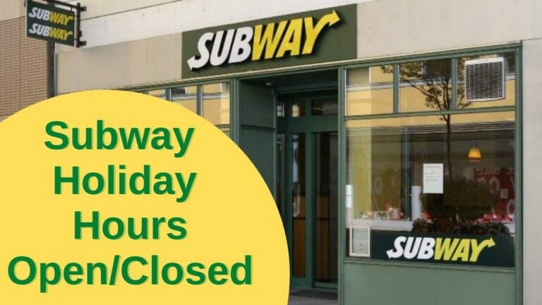 What are the Subway Holiday Hours from Monday to Sunday? in 2023