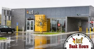 TCF Bank Holiday Hours : Hours Of Operation & Near Me Location 2024