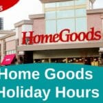 HomeGoods Holiday Hours