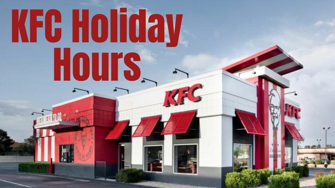 KFC Holiday Hours