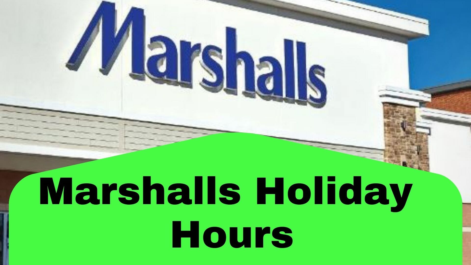 Marshalls Holiday Hours