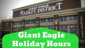 Giant Eagle Holiday Hours