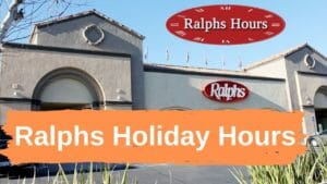 Ralphs Holiday Hours