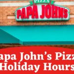 Papa John’s Pizza Holiday Hours