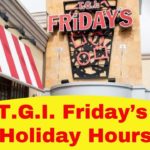 T.G.I. Friday’s Holiday Hours
