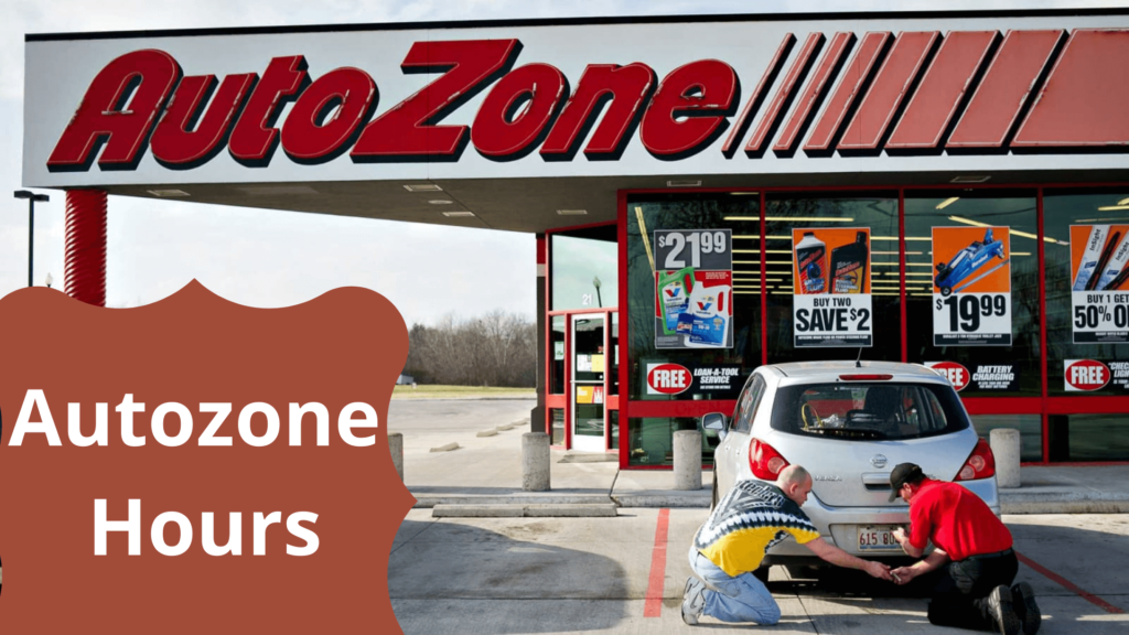 AutoZone Hours of Operation [Updated 2024] iHour Information