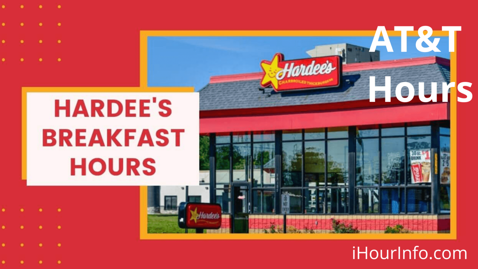 Hardees Breakfast Hours of Operation iHour Information