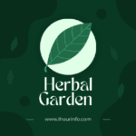 Herbal Gardens: Growing your own Home Remedies.