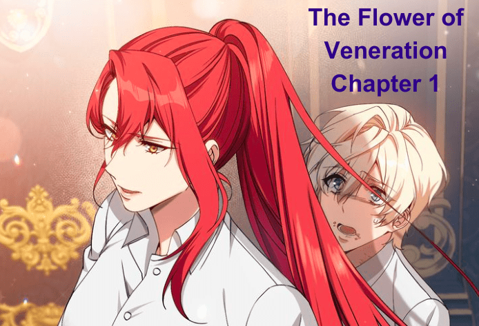 The Flower of Veneration Chapter 1: Theme and Story where to read