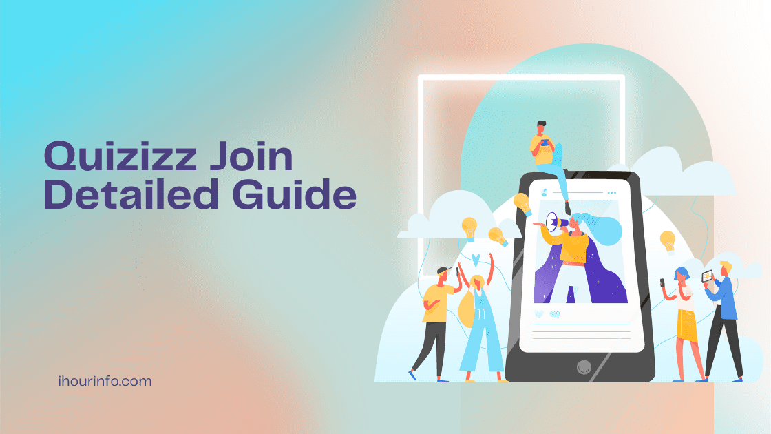 Quizizz Join Detailed Guide