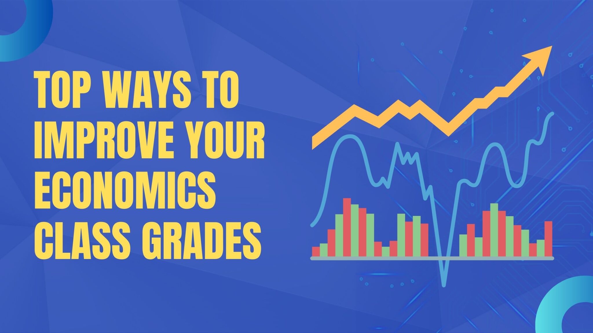 Top Ways to Improve Your Economics Class Grades